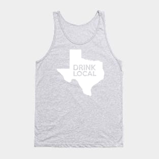 Texas Drink Local TX Tank Top